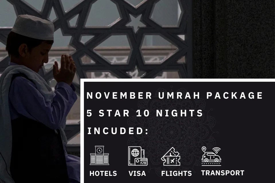 10 Nights 5 Star November Umrah Package